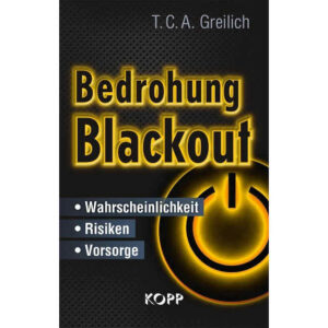 T. C. A. Greilich: Bedrohung Blackout