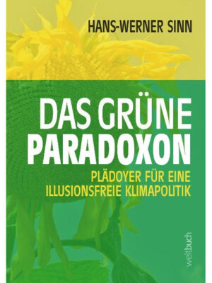 Hans-Werner Sinn: Das grüne Paradoxon