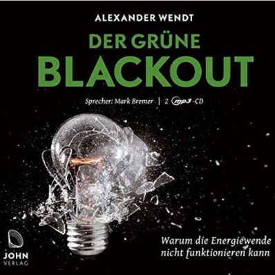 Alexander Wendt: Der Grüne Blackout