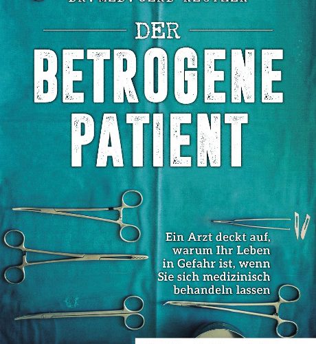 Gerd Reuther: Der betrogene Patient